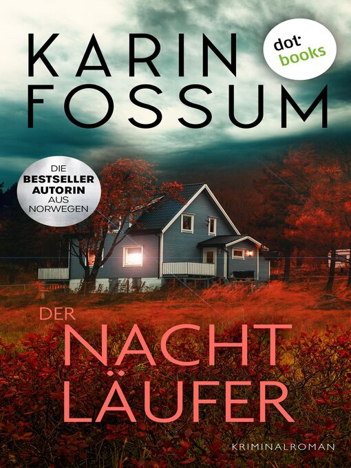 Titeldetails für Der Nachtläufer nach Karin Fossum - Warteliste